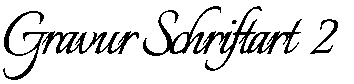 Gravur Schriftart 2